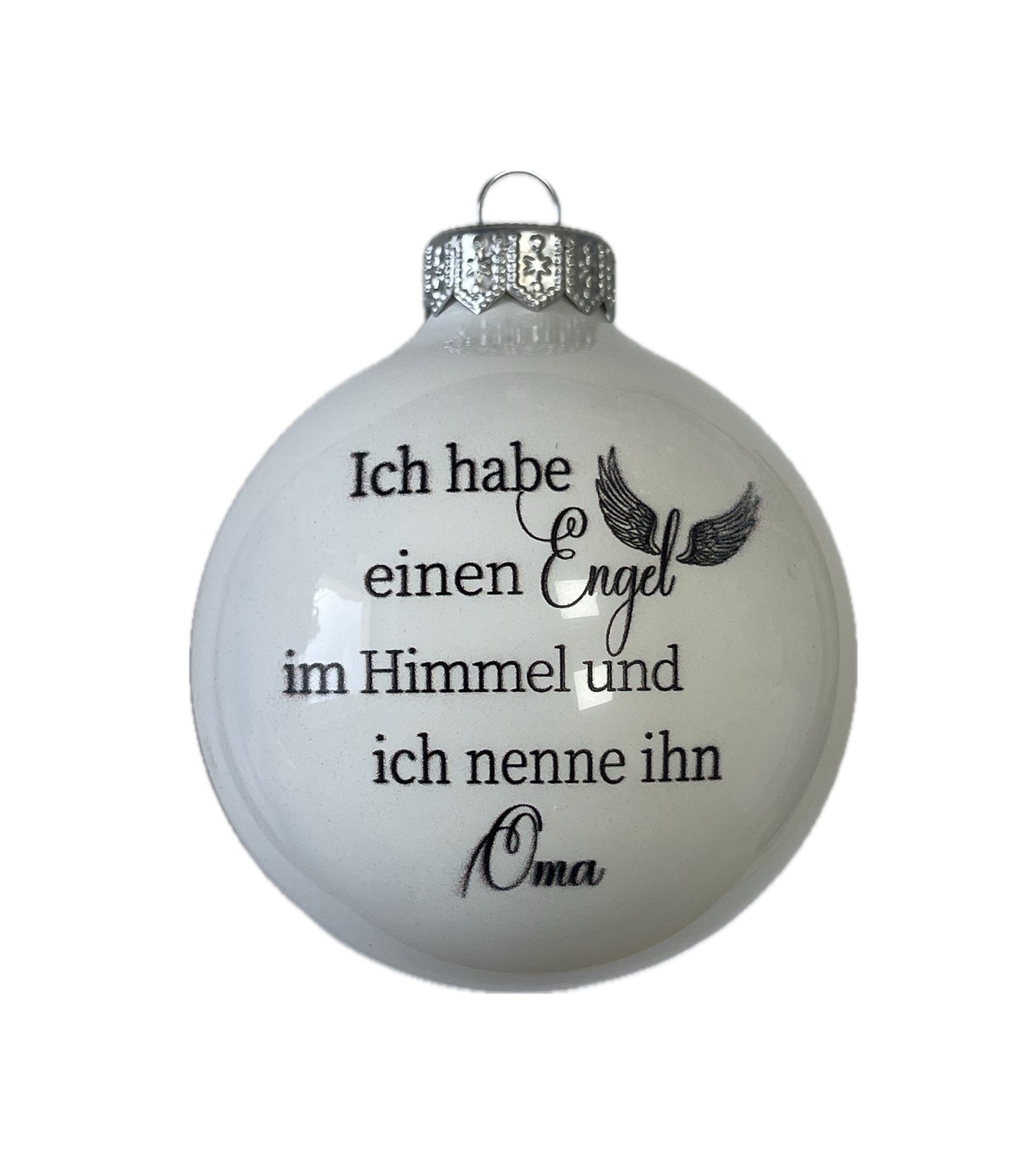Ich habe einen Engel im Himmel - Ich nenne ihn Oma - weiss