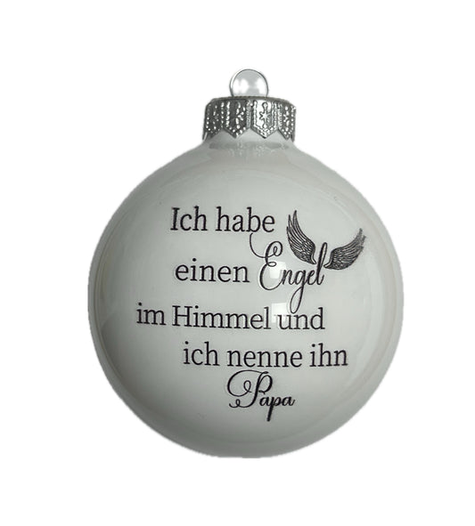 Ich habe einen Engel im Himmel - Ich nenne ihn Papa - weiss