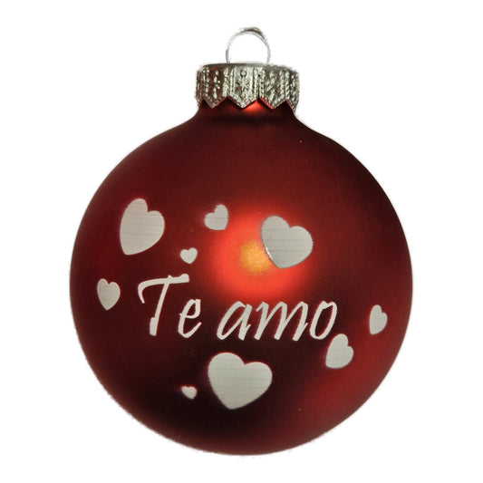 Premium Weihnachtskugel Te amo